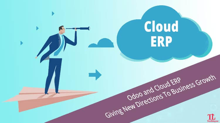 Odoo and Cloud ERP – Giving New Directions To Business Growth