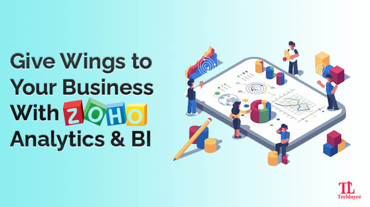 Give Wings to Your Business With Zoho Analytics & BI