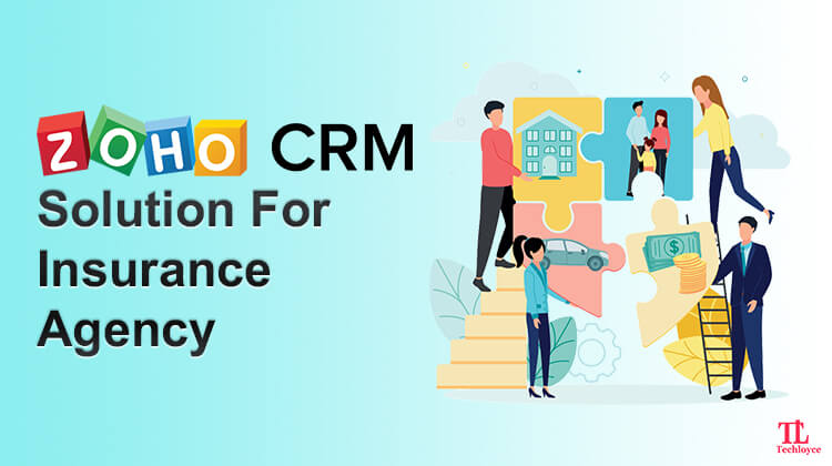 Zoho CRM: Optimizing Insurance Management