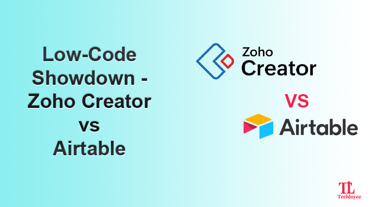 Low-Code Showdown – Zoho Creator vs. Airtable