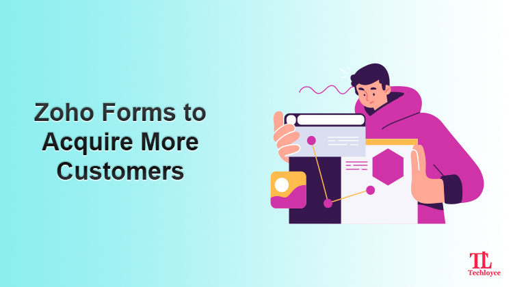 Collect Data from Zoho Forms to Increase Conversion Rate