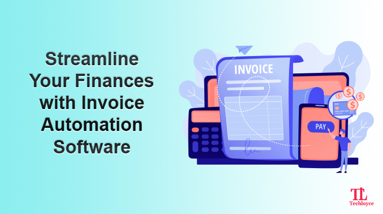 Streamline Your Finances with Invoice Automation Software