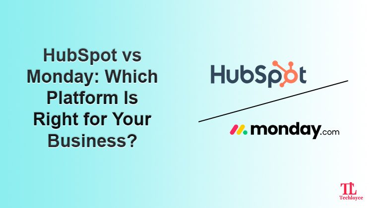 HubSpot vs Monday: Which Platform Is Right for Your Business?