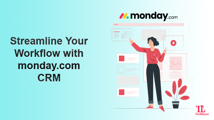 Supercharge Your Workflow with CRM Software Monday.com