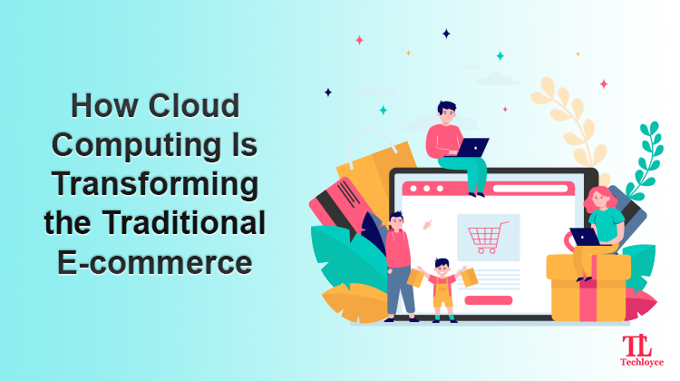 Unleashing the Power of Cloud Computing in E-commerce: A Deep Dive into the Benefits and Strategies