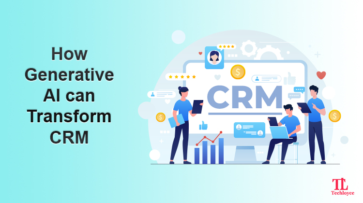 How Generative AI can Transform CRM