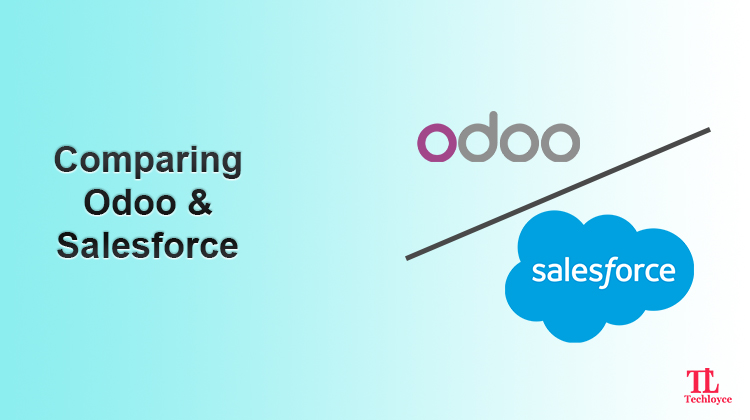 Salesforce Vs Odoo: A Comprehensive Analysis