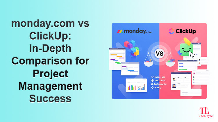 monday.com vs ClickUp: In-Depth Comparison for Project Management Success