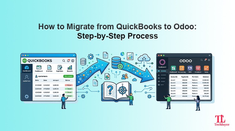 How to Migrate from QuickBooks to Odoo: Step-by-Step Process