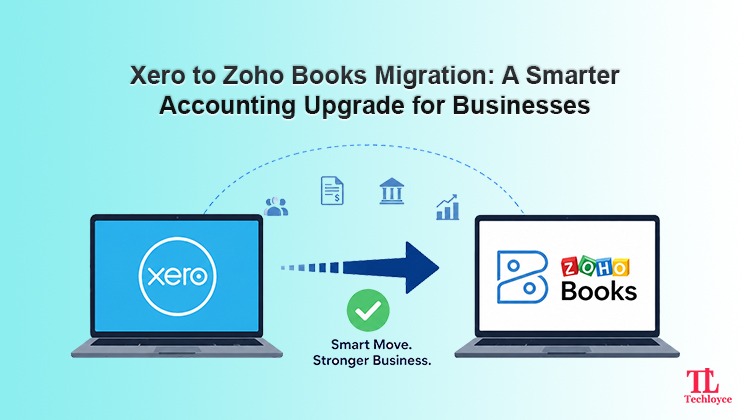Xero to Zoho Books Migration: A Smarter Accounting Upgrade for Businesses