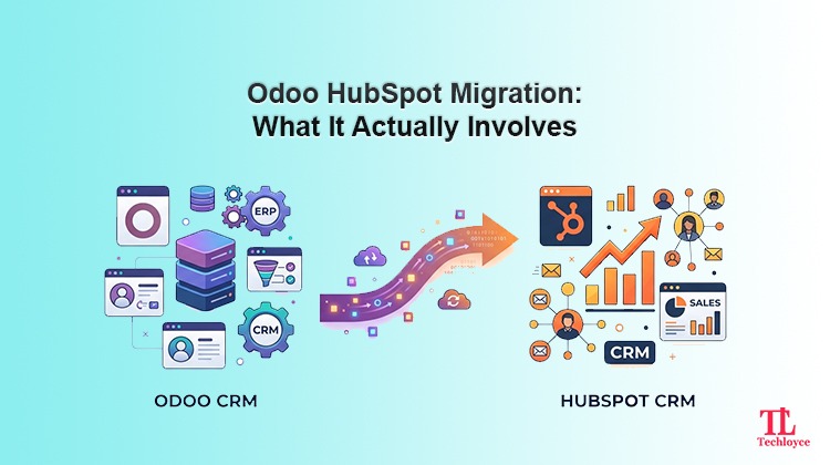 Odoo HubSpot Migration: What It Actually Involves
